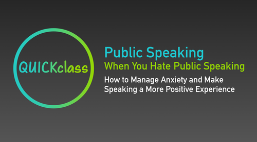 Public Speaking When You Hate Public Speaking